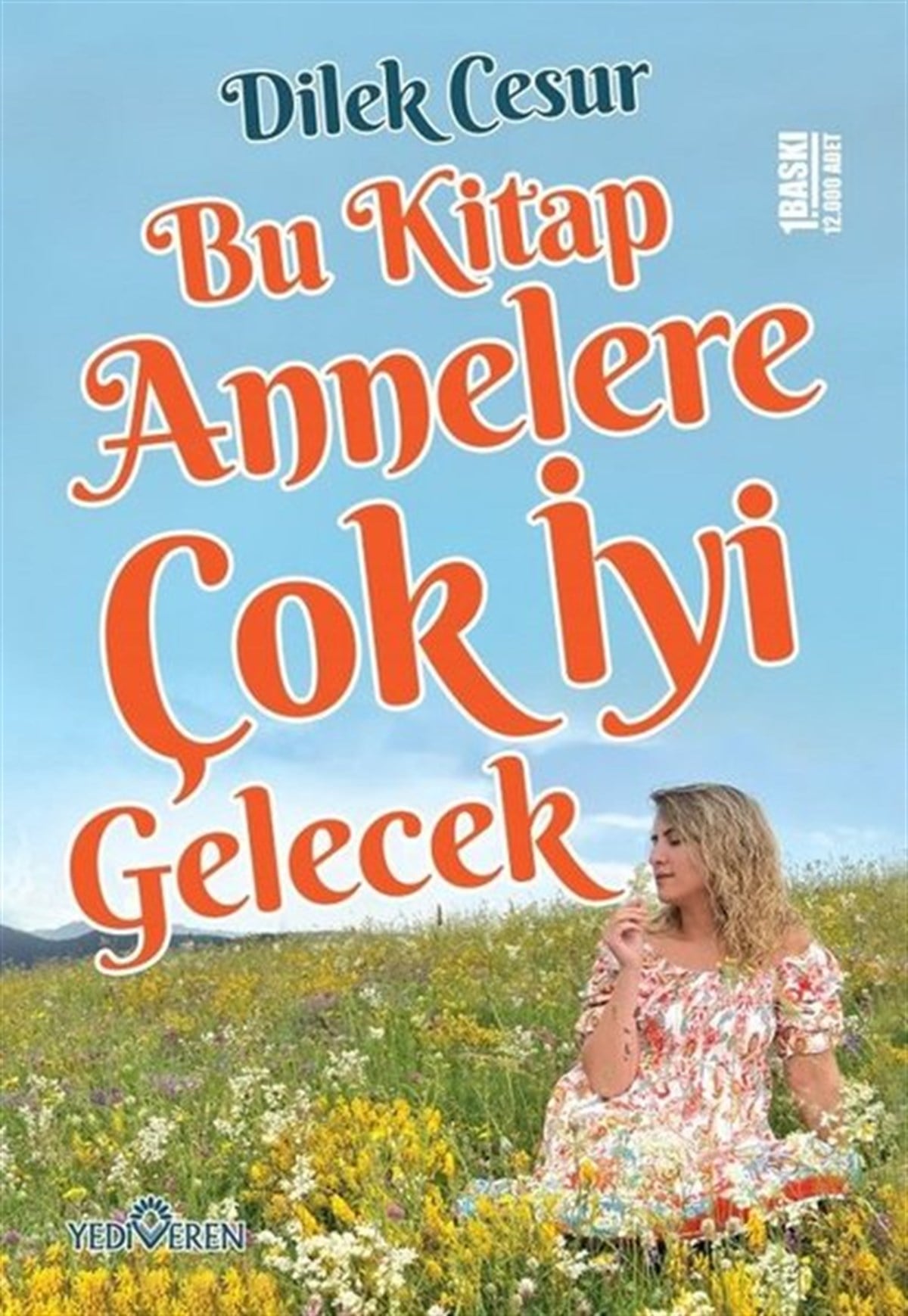 Dilek CesurAile - ÇocukBu Kitap Annelere Çok İyi Gelecek