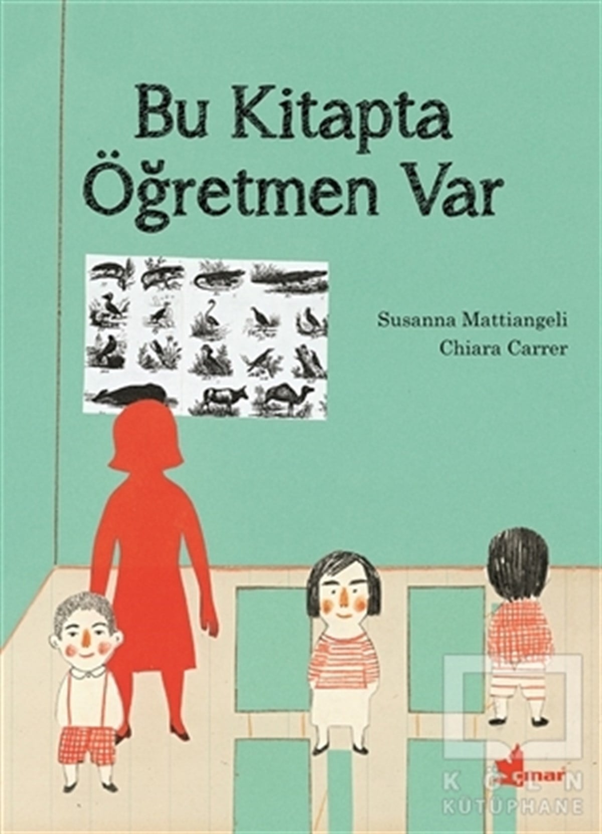 Susanna MattiangeliRoman-ÖyküBu Kitapta Öğretmen Var