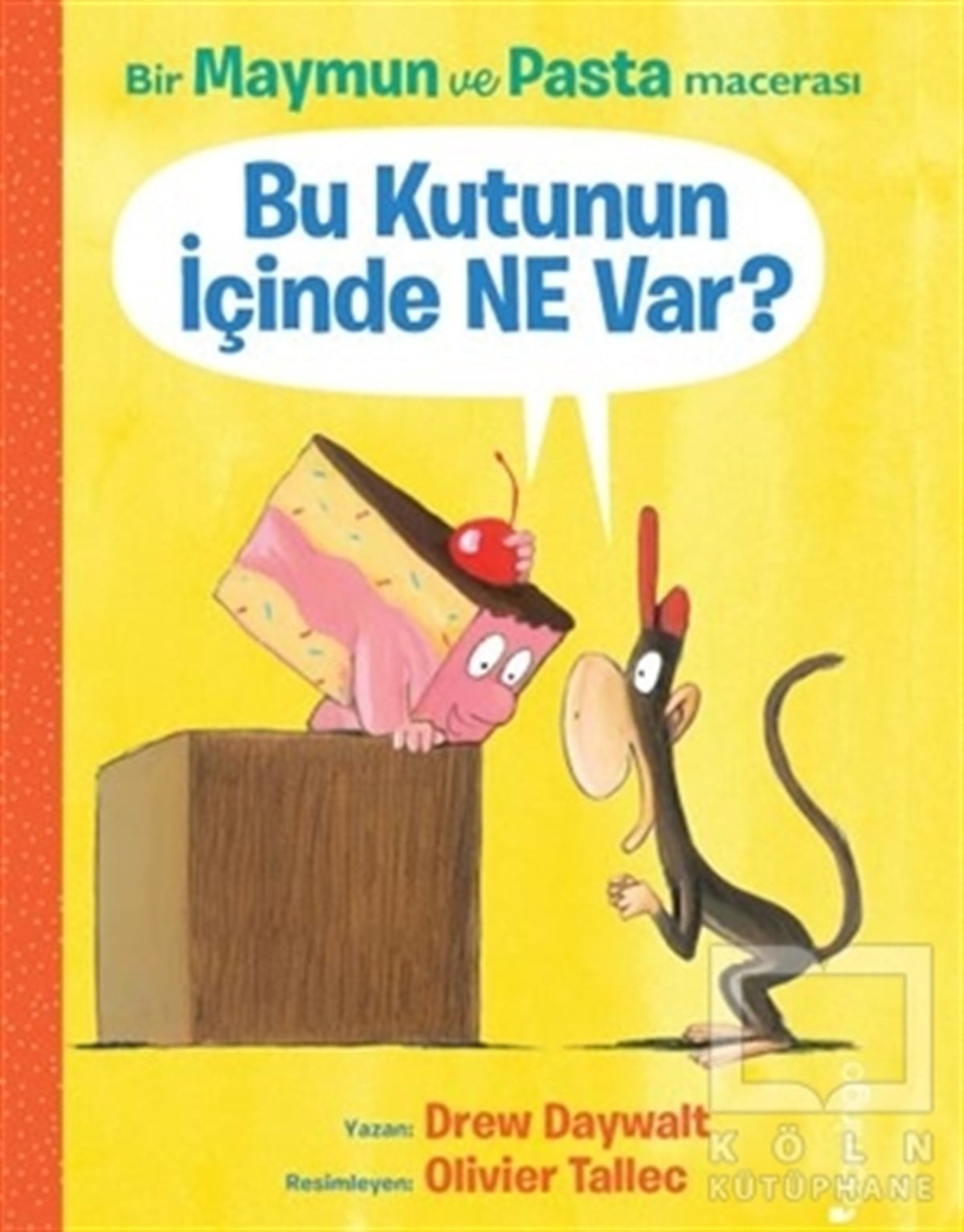 Drew DaywaltEtkinlik KitaplarıBu Kutunun İçinde Ne Var?