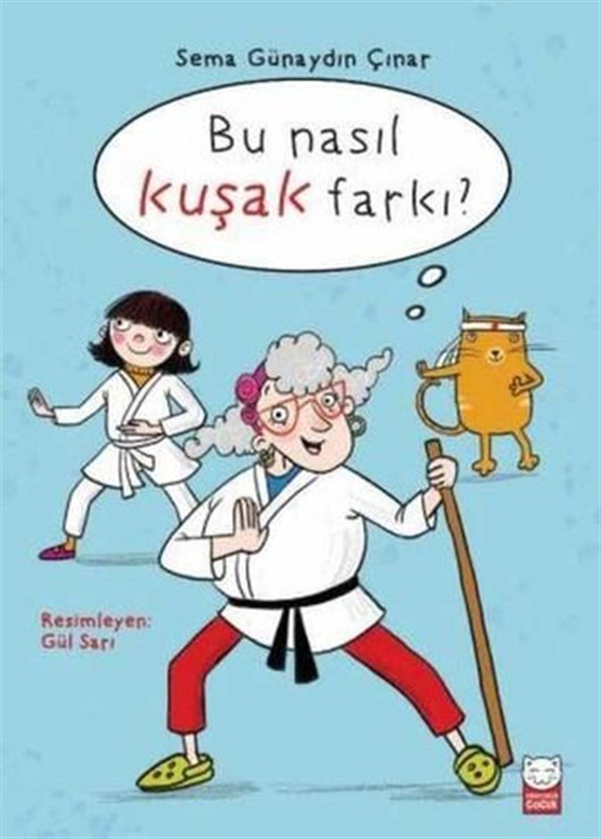 Sema Günaydın ÇınarEgitim Etkinlik KitaplariBu Nasıl Kuşak Farkı?