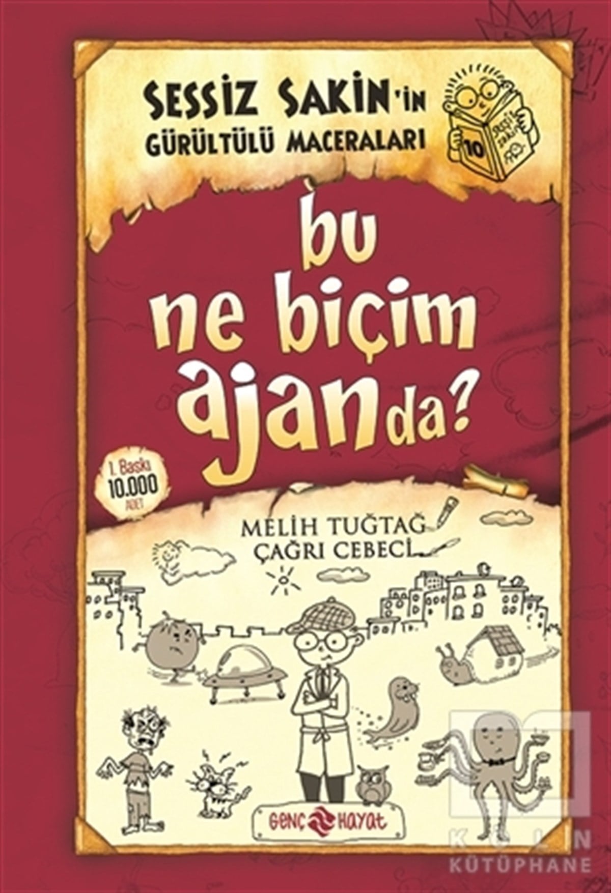 Melih TuğtağRomanBu Ne Biçim Ajanda? - Sessiz Sakin’in Gürültülü Maceraları 10