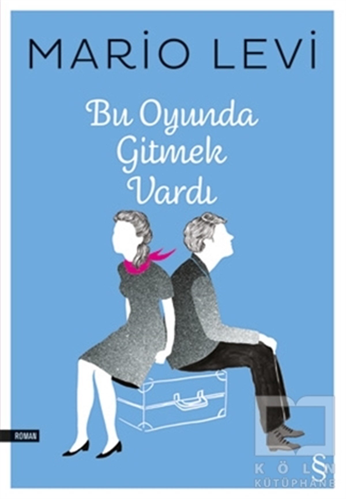 Mario LeviRomanBu Oyunda Gitmek Vardı
