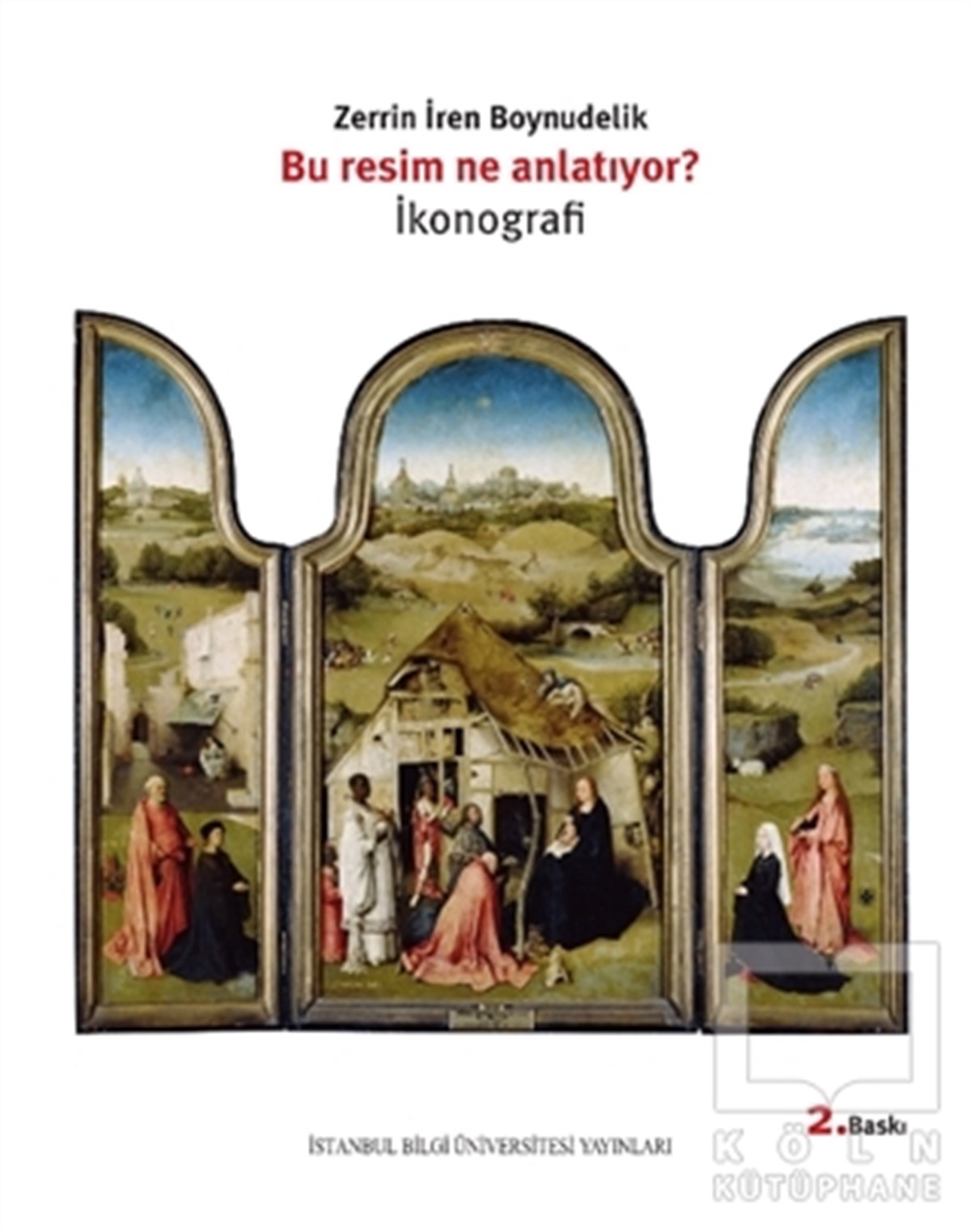 Zerrin İren BoynudelikEstetikBu Resim Ne Anlatıyor? İkonografi
