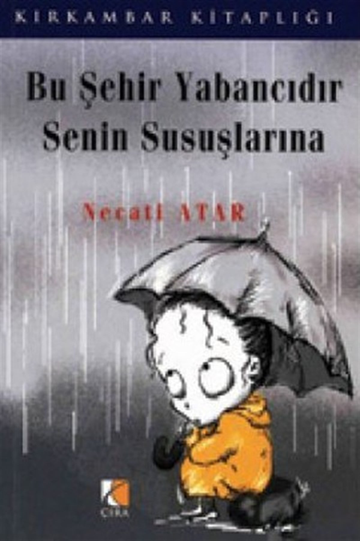 Necati AtarTürk ŞiiriBu Şehir Yabancıdır Susuşlarına