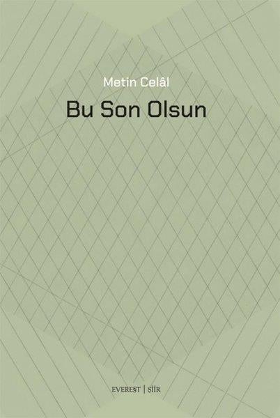 Metin CelalTürk ŞiiriBu Son Olsun