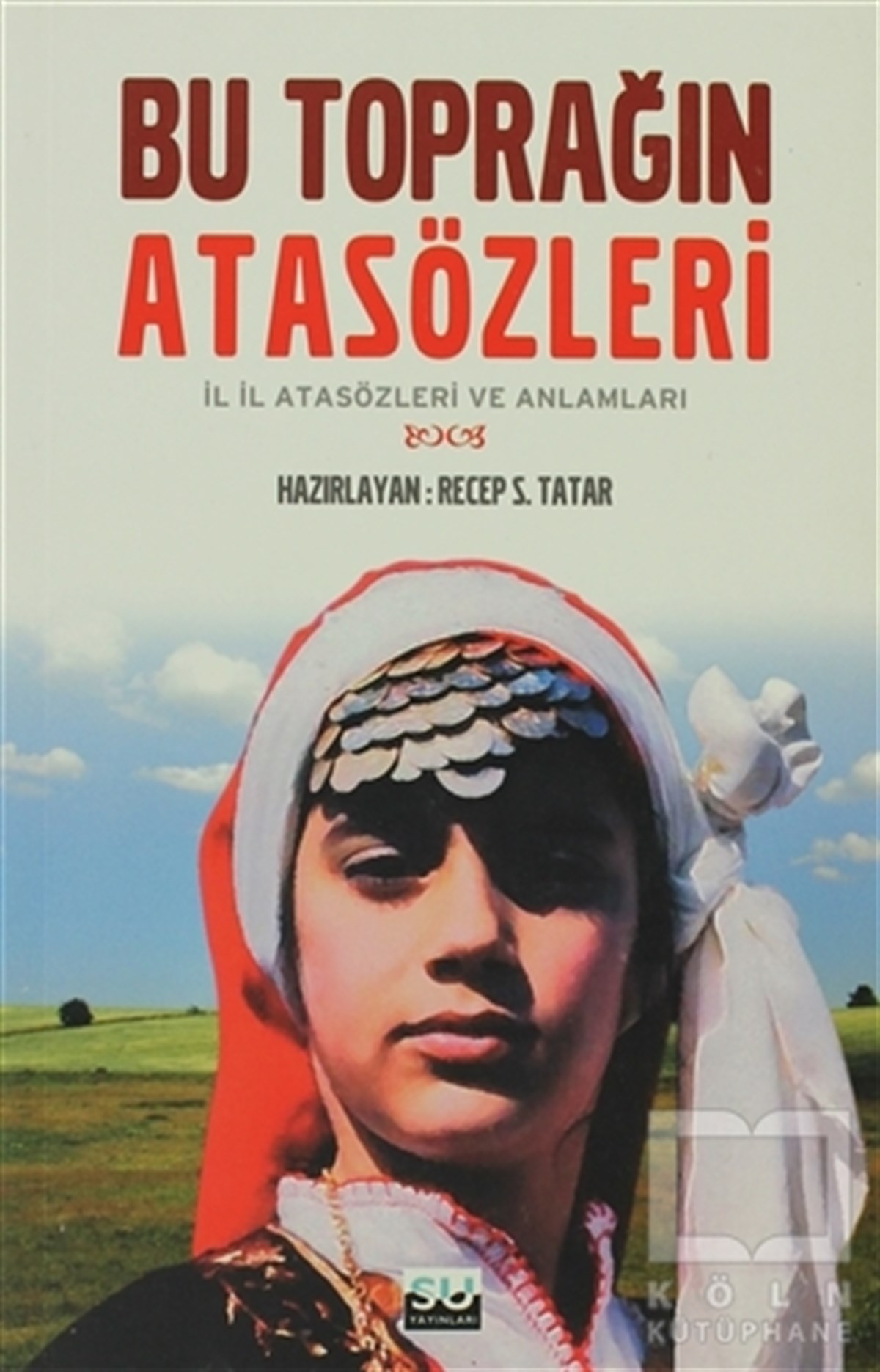 KolektifDiğerBu Toprağın Atasözleri