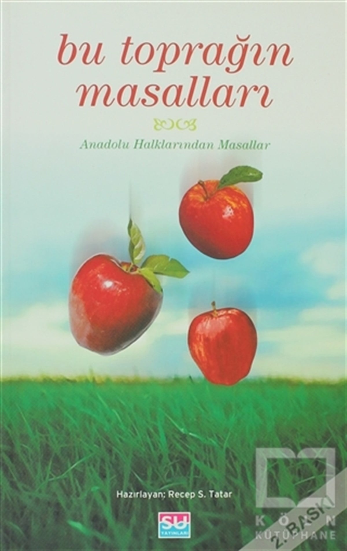 Recep S. TatarDivan Edebiyatı - Halk EdebiyatıBu Toprağın Masalları