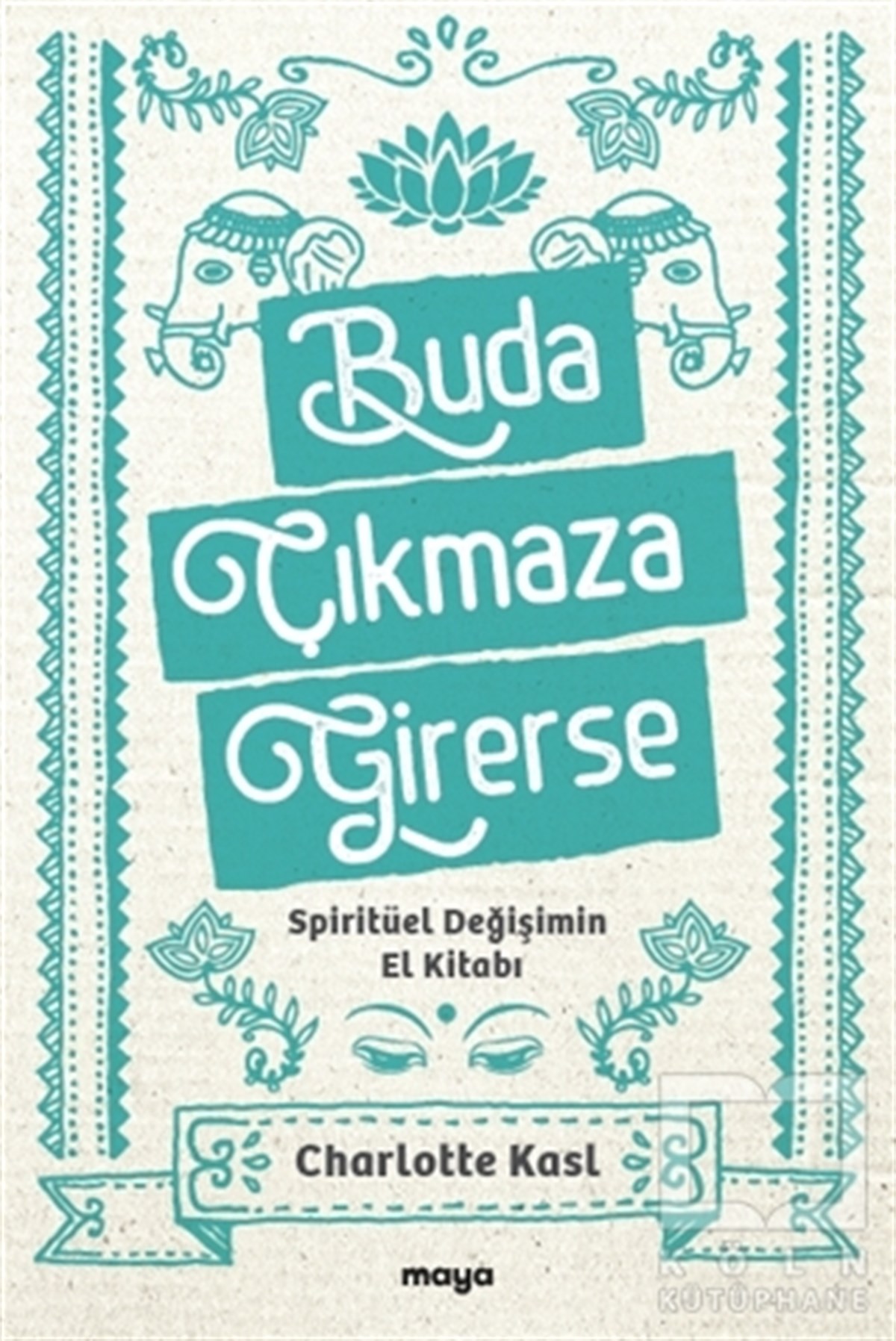 Charlotte KaslKişisel Gelişim KitaplarıBuda Çıkmaza Girerse
