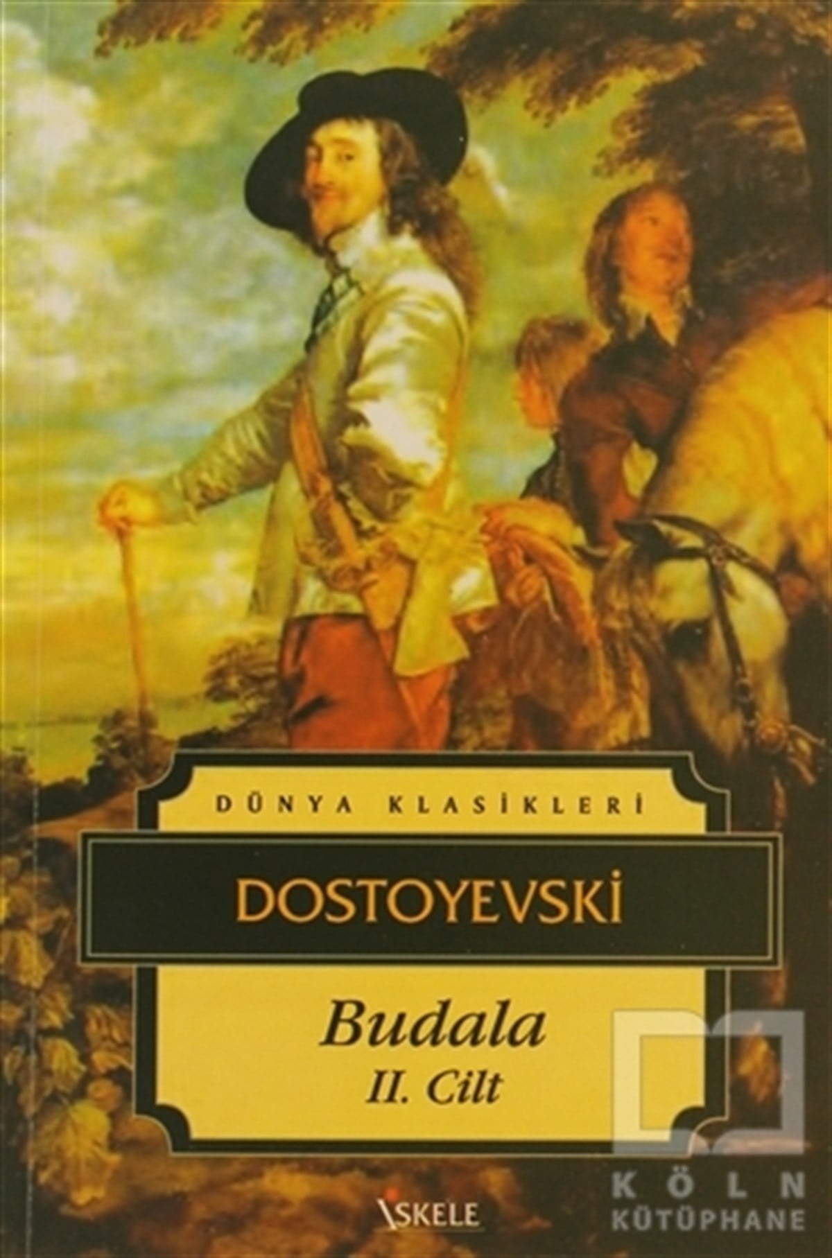 Fyodor Mihayloviç DostoyevskiRus EdebiyatıBudala 2. Cilt