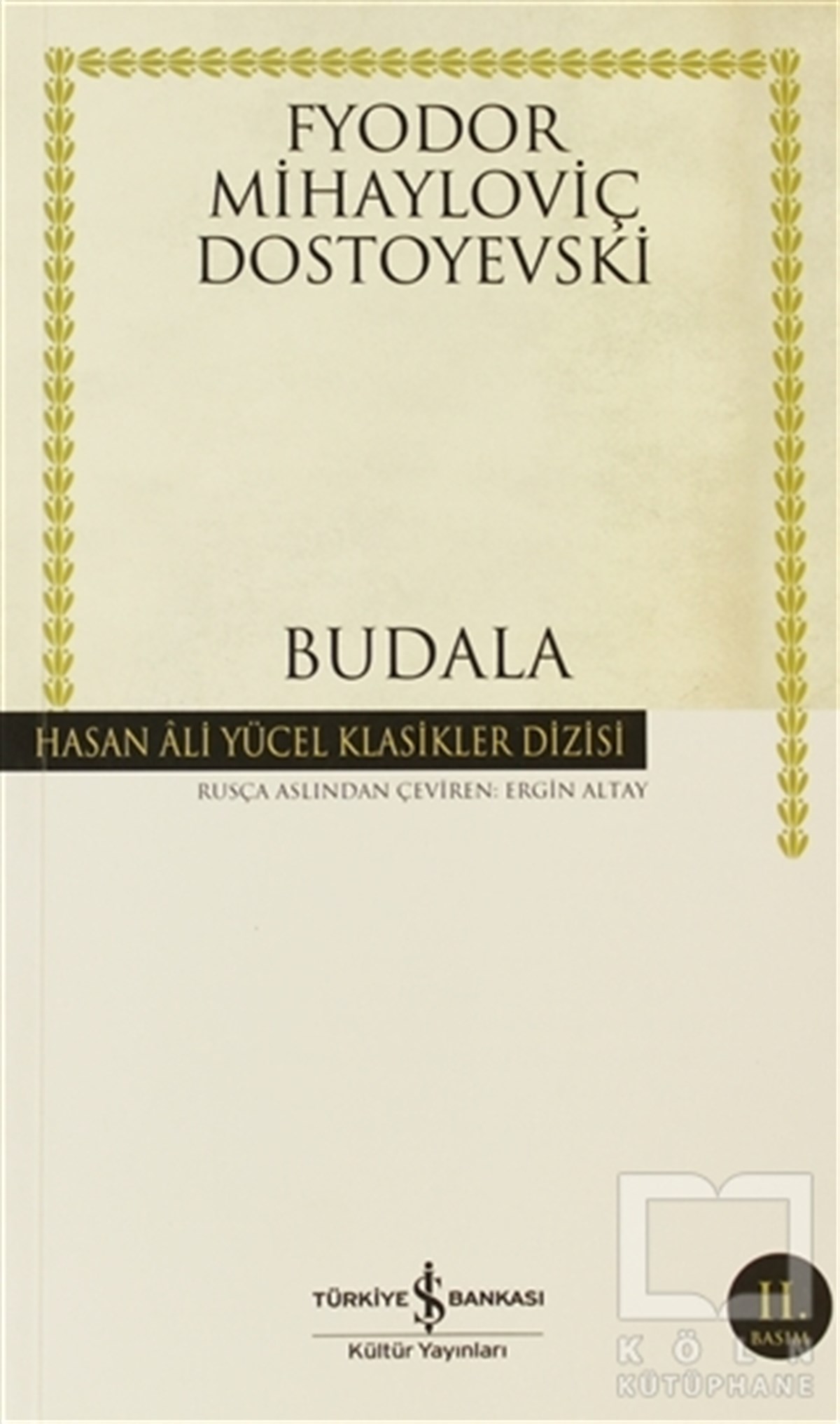 Fyodor Mihayloviç DostoyevskiRomanBudala