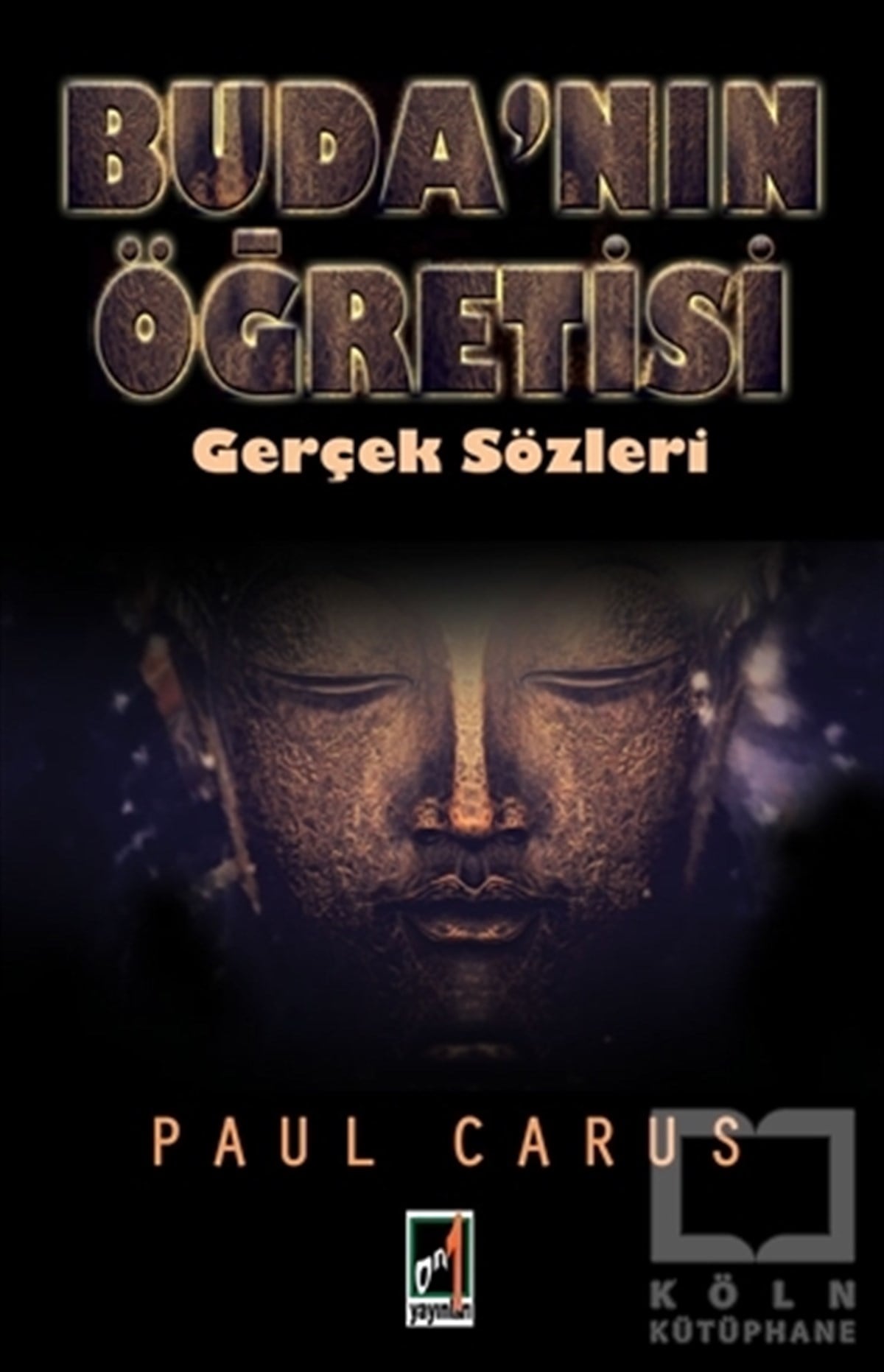 Paul CarusDiğerBuda'nın Öğretisi