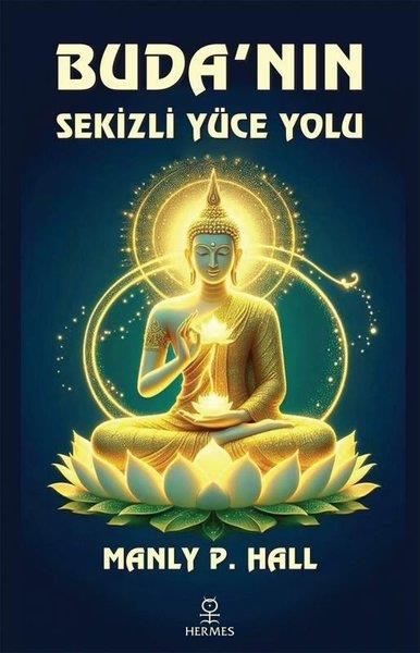 Manly P. HallParapsikoloji KitaplarıBuda'nın Sekizli Yüce Yolu