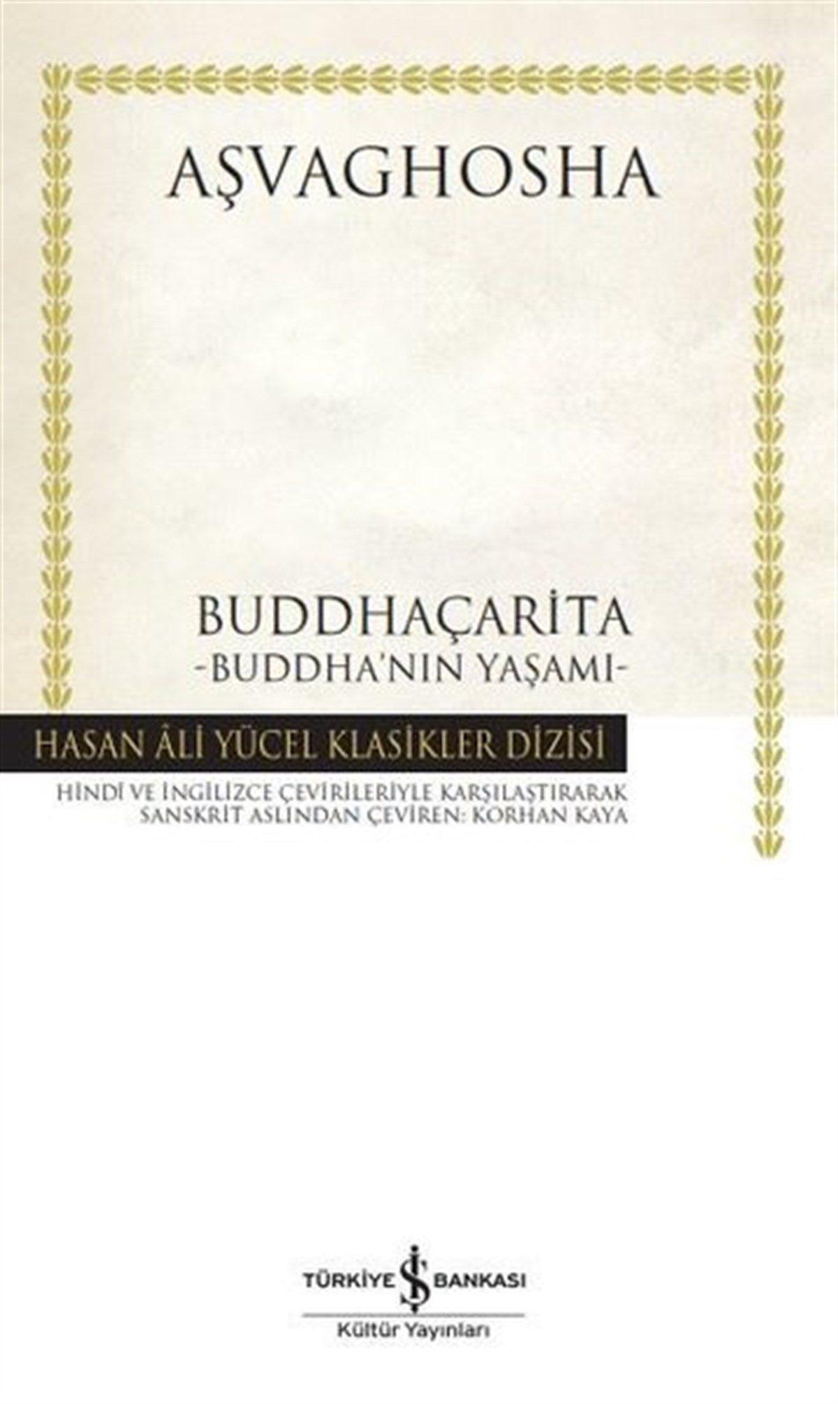 AşvaghoshaDünya KlasikleriBuddhaçarita: Buddha'nın Yaşamı - Hasan Ali Yücel Klasikler