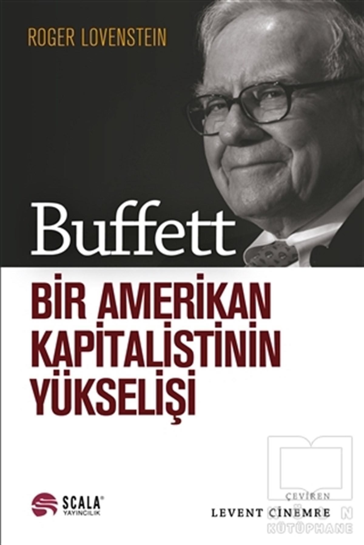 Roger LovensteinDiğerBuffett - Bir Amerikan Kapitalistinin Yükselişi