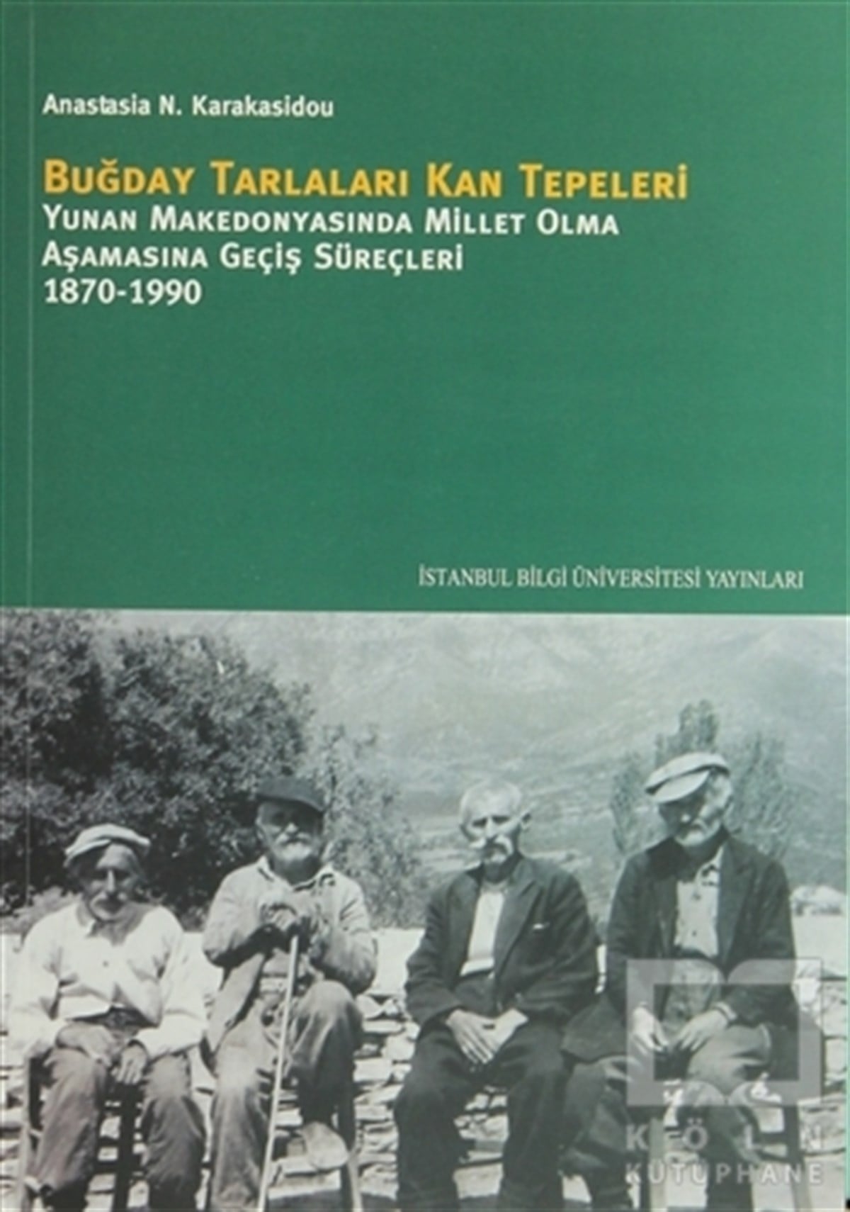 Anastasia N. KarakasidouAntropolojiBuğday Tarlaları Kan Tepeleri