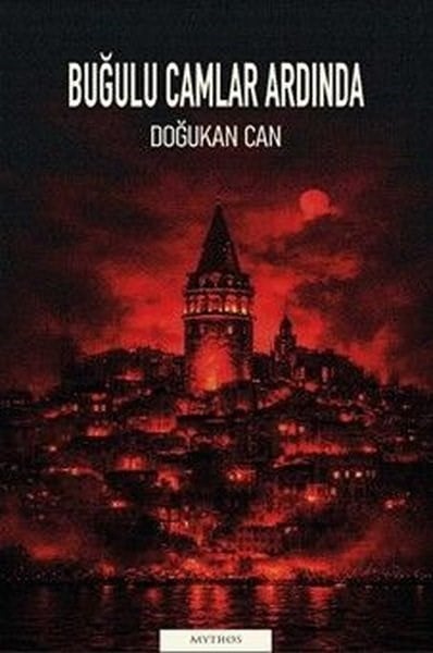 Doğukan CanTürk RomaniBuğulu Camlar Ardında