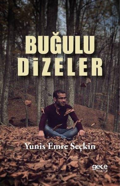 Yunis Emre SeçkinTürk ŞiiriBuğulu Dizeler