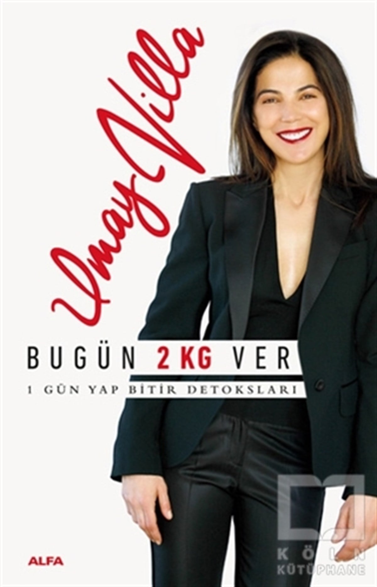Umay VillaBeslenme Kitapları & Diyet KitaplarıBugün 2 KG Ver