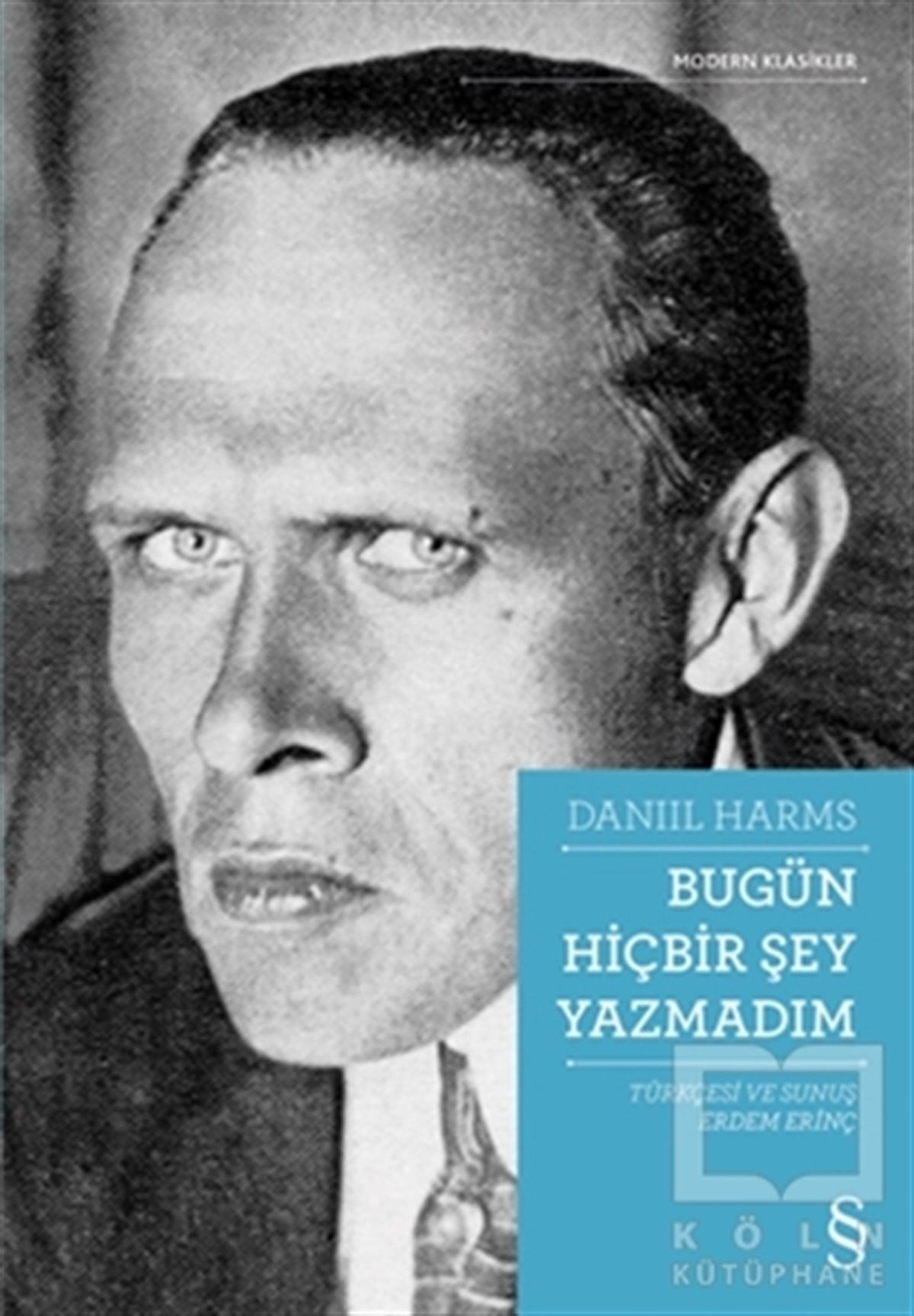 Daniil HarmsÖyküBugün Hiçbir Şey Yazmadım