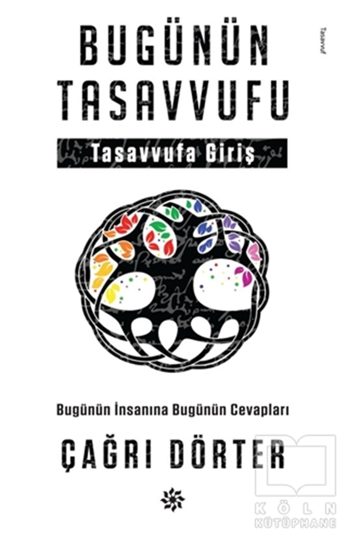 Çağrı DörterTasavvuf KitaplarıBugünün Tasavvufu