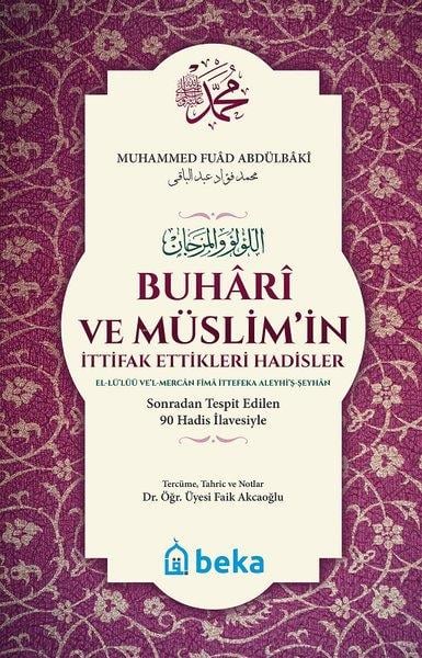 Muhammed Fuad Abdulbakiİslami KitaplarBuhari ve Müslimin İttifak Ettiği Hadisler