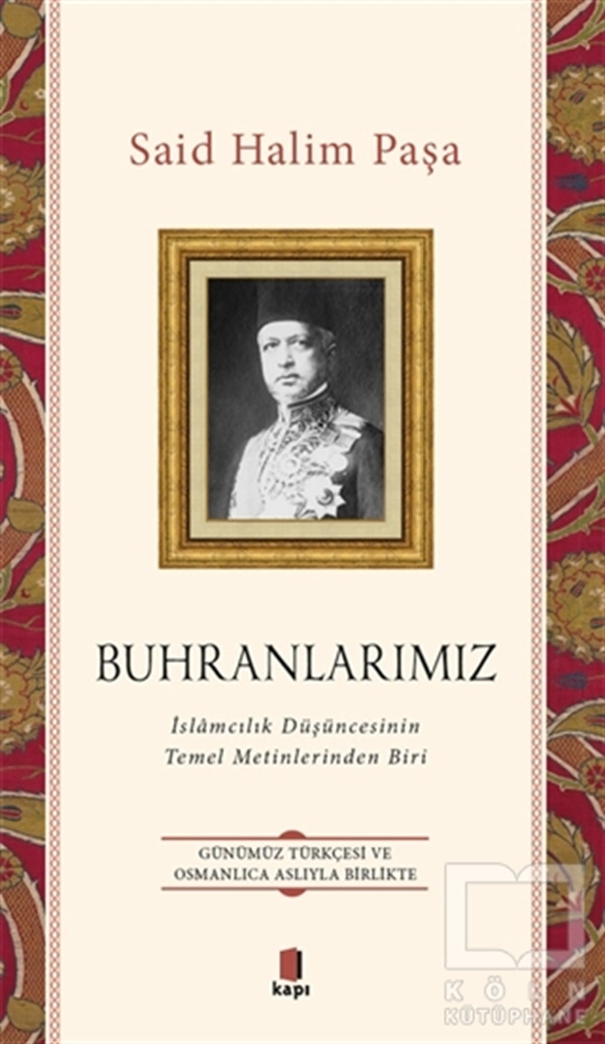 Said Halim Paşaİslam ve Günümüz İslam Düşüncesi KitaplarıBuhranlarımız