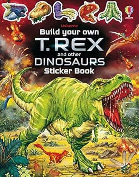 Sam SmithChildrenBuild Your Own T. Rex and Other Dinosaurs Sticker Book