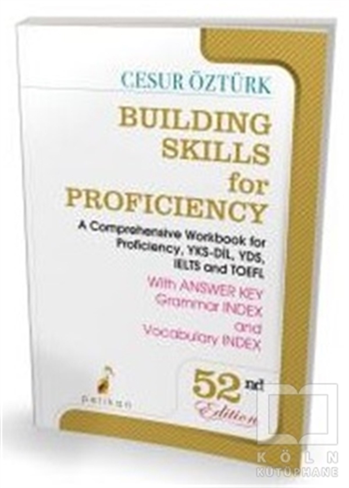 Cesur ÖztürkSınavlara Hazırlık KitaplarıBuilding Skills for Proficiency