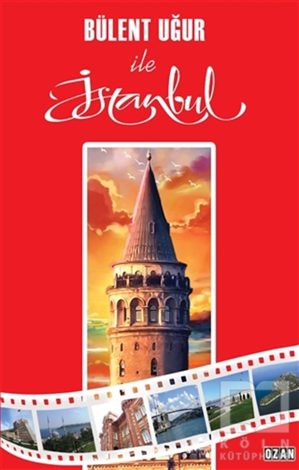 Bülent UğurGeziBülent Uğur İle İstanbul