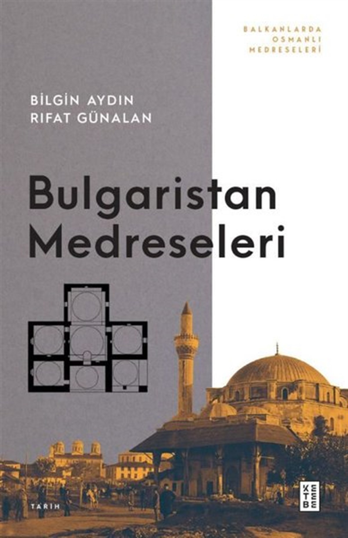 Bilgin AydınDünya TarihiBulgaristan Medreseleri