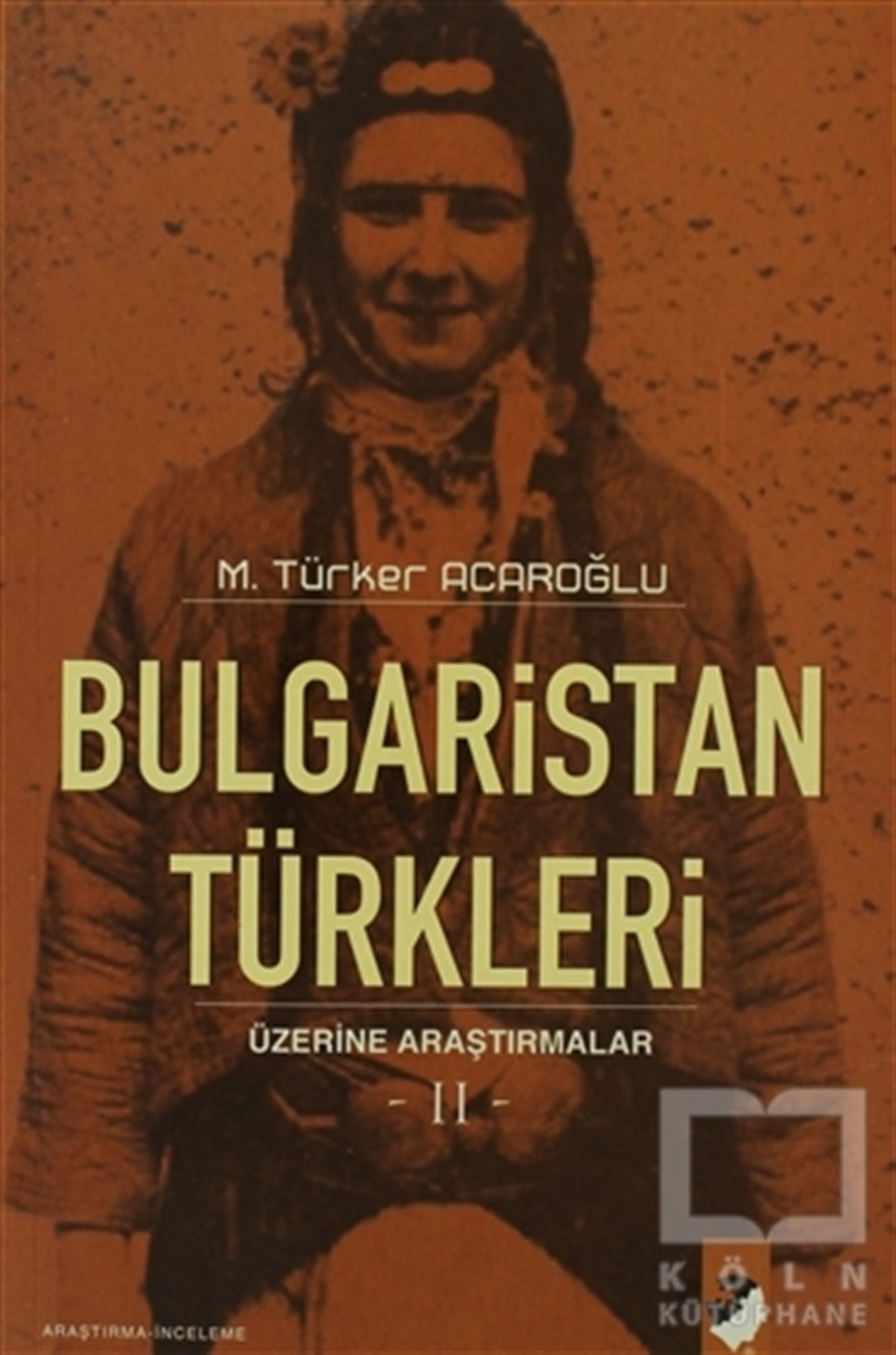 M. Türker AcaroğluDiğerBulgaristan Türkleri Üzerine Araştırmalar-2