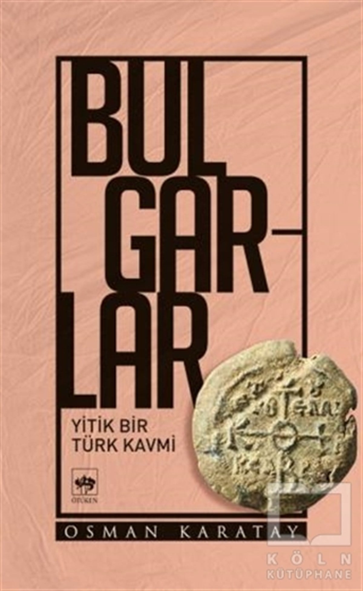 Osman KaratayAraştırma - İncelemeBulgarlar