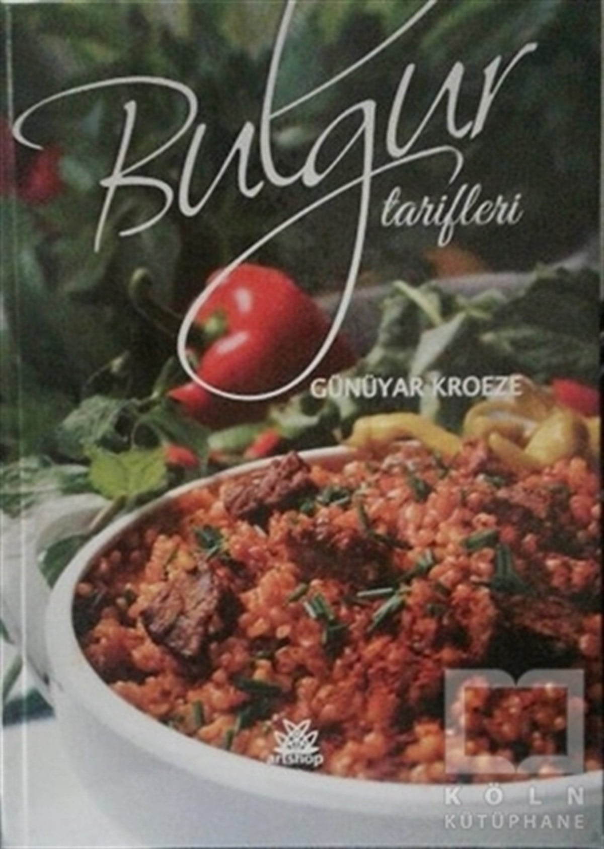 Günüyar KroezeTürk Mutfağı KitaplarıBulgur Tarifleri