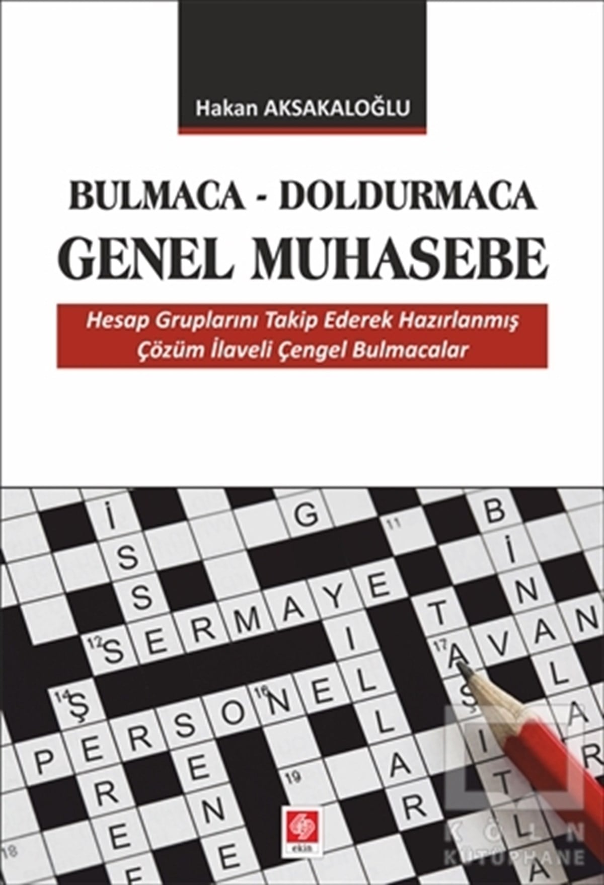 Hakan AksakaloğluBilmeceler, BulmacalarBulmaca-Doldurmaca Genel Muhasebe