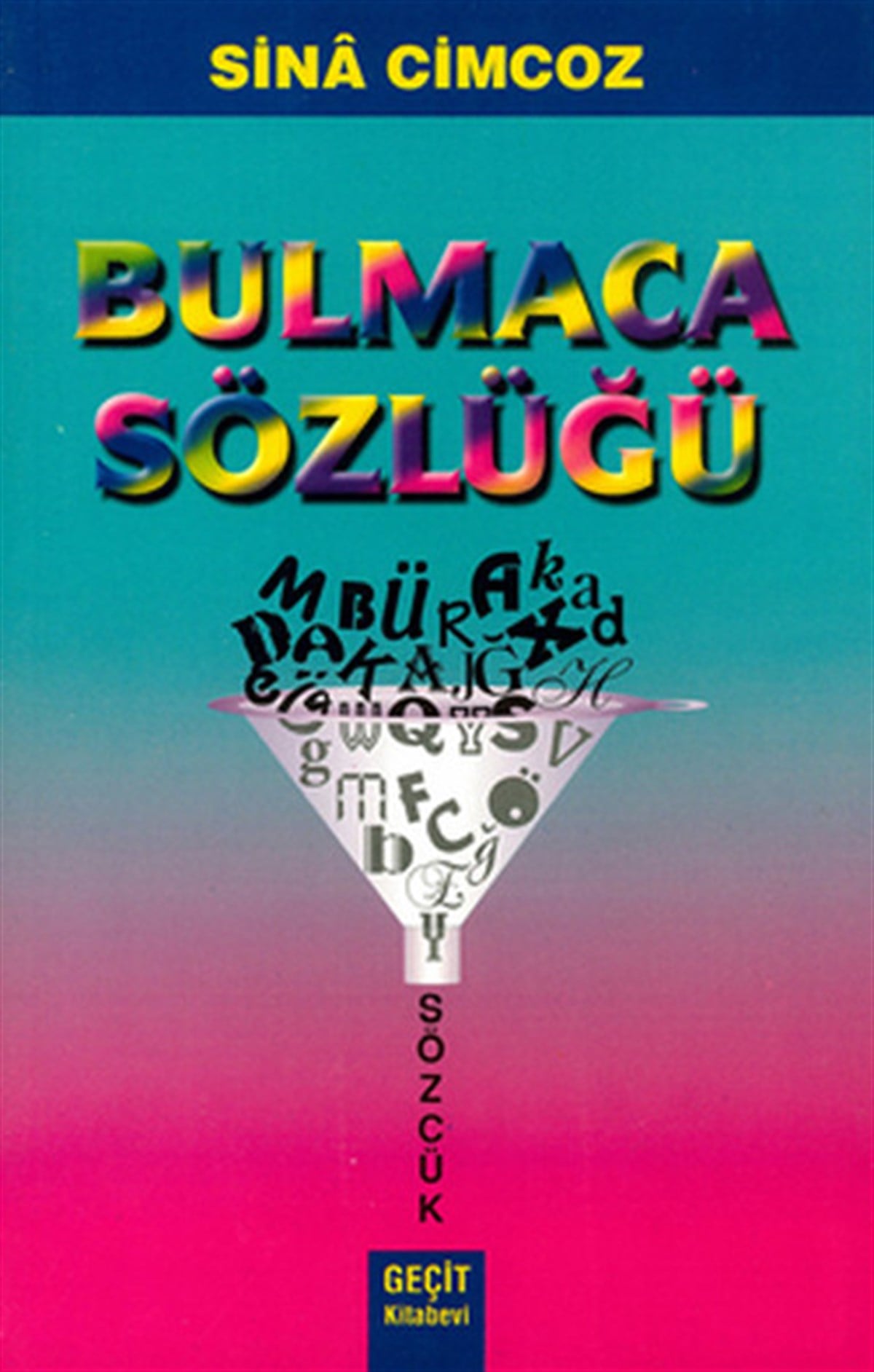 Sina CimcozSözlükler ve Konuşma KılavuzlarıBulmaca Sözlüğü