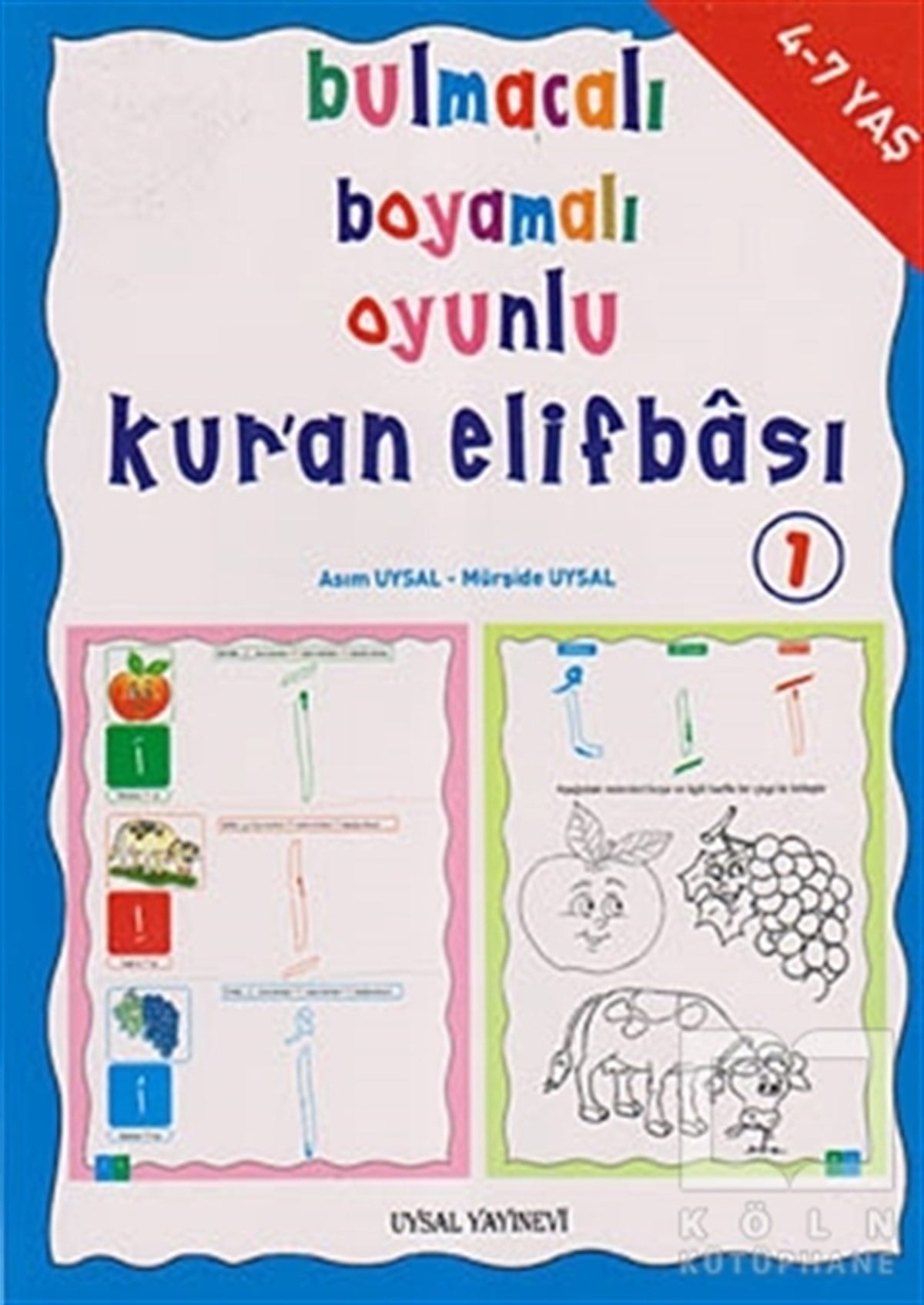 Asım UysalDin EğitimiBulmacalı Boyamalı Oyunlu Kur’an Elifbası 1 (4-7 Yaş)