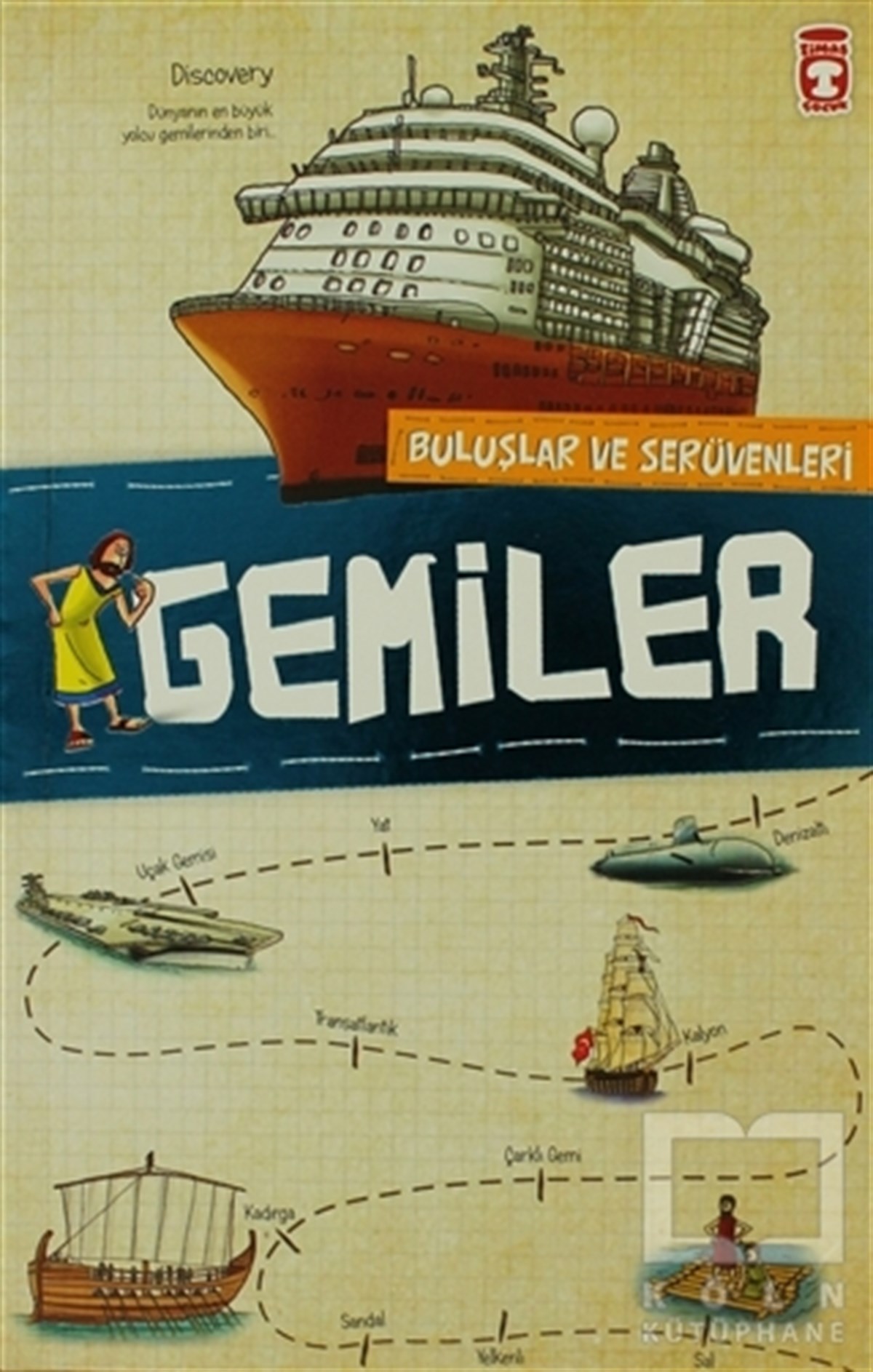 KolektifBilimsel KitaplarBuluşlar ve Serüvenleri Gemiler