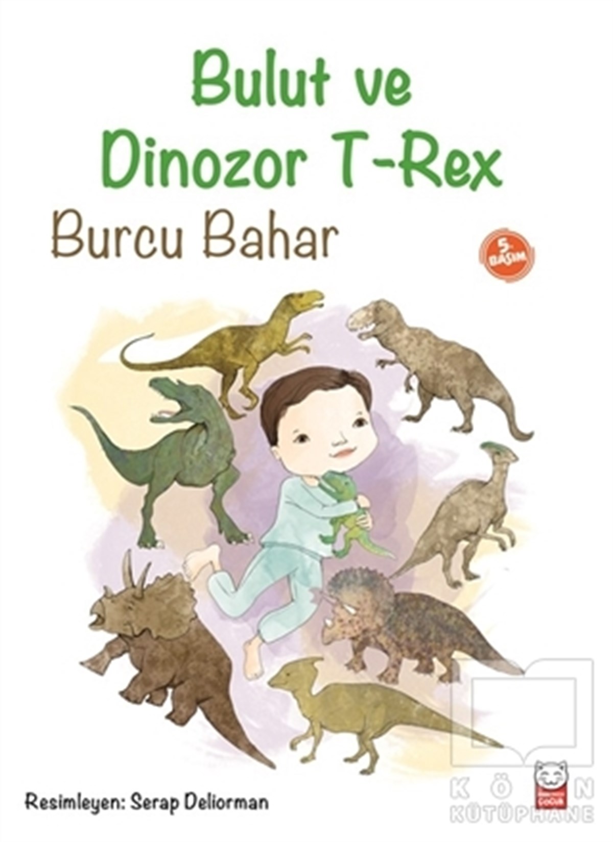Burcu BaharRoman-ÖyküBulut ve Dinozor T-Rex