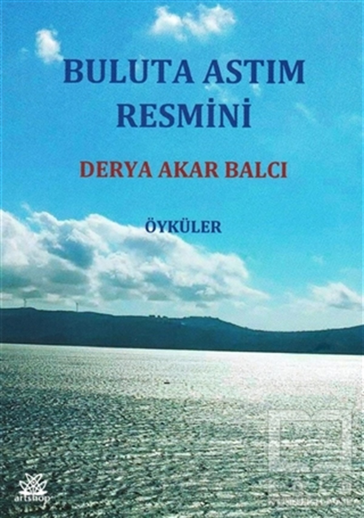 Derya Akar BalcıHikaye (Öykü) KitaplarıBuluta Astım Resmini