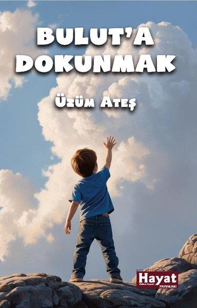 Üzüm AteşTürk RomaniBulut'a Dokunmak