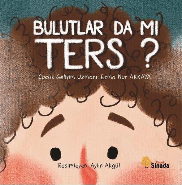 Esma Nur AkkayaEgitim Etkinlik KitaplariBulutlar da mı Ters?