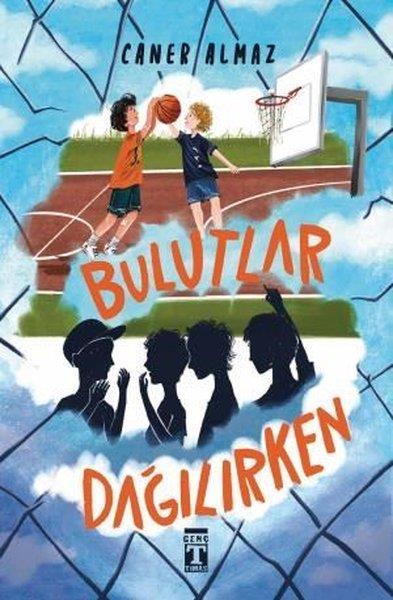 Caner AlmazÇocuk Gençlik RomanlarıBulutlar Dağılırken
