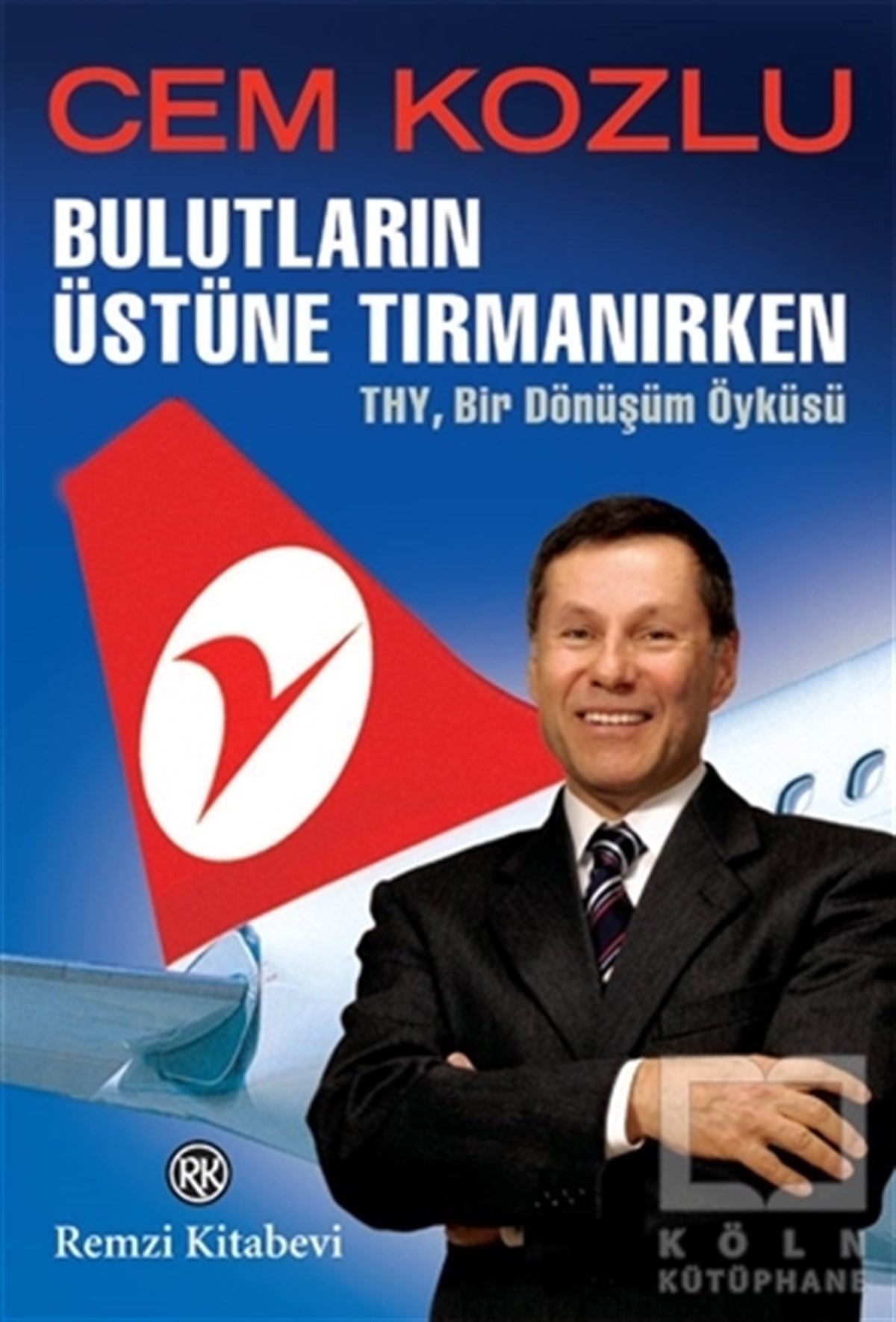 Cem KozluDiğerBulutların Üstüne Tırmanırken