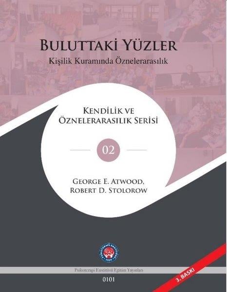 George E. AtwoodPsikoloji KitaplarıBuluttaki Yüzler - Kişilik Kuramında Öznelerarasılık Serisi 2