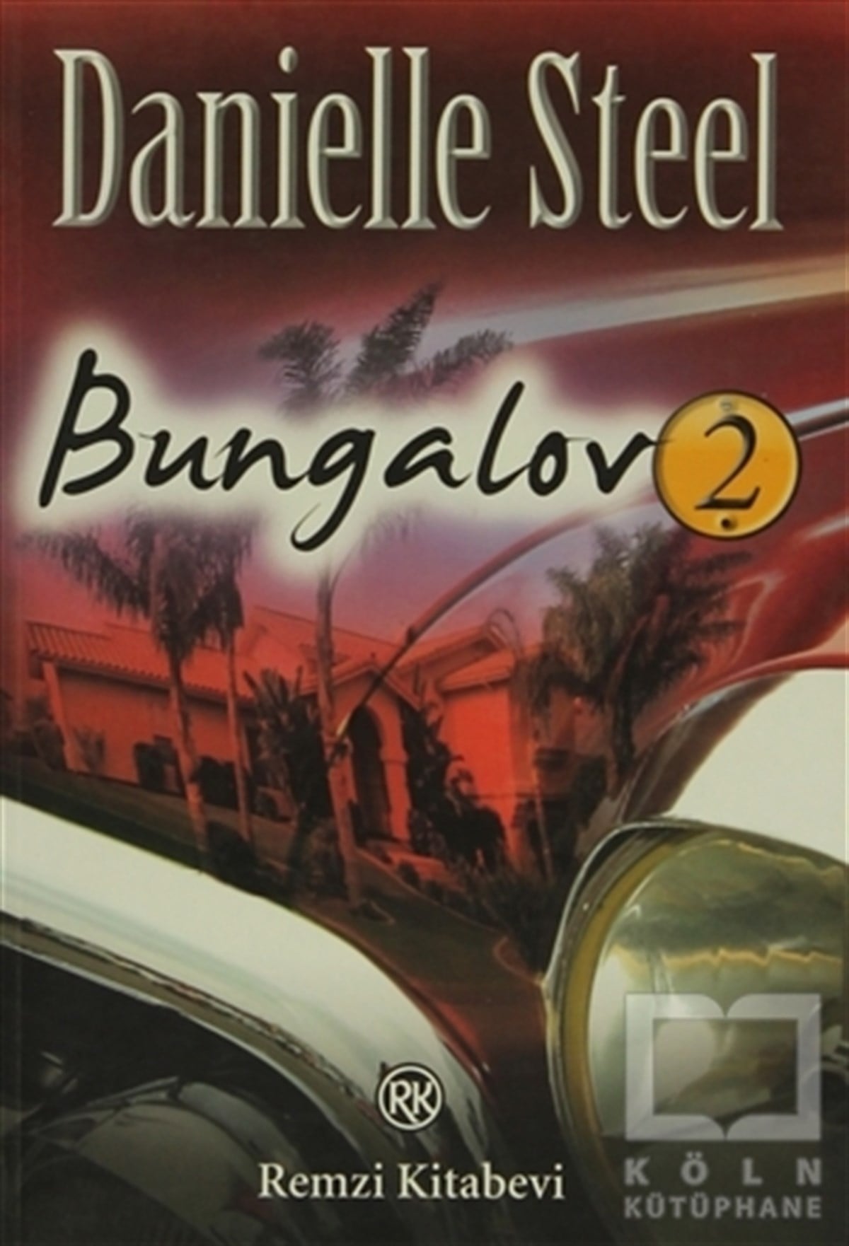 Danielle SteelAmerikan EdebiyatıBungalov 2