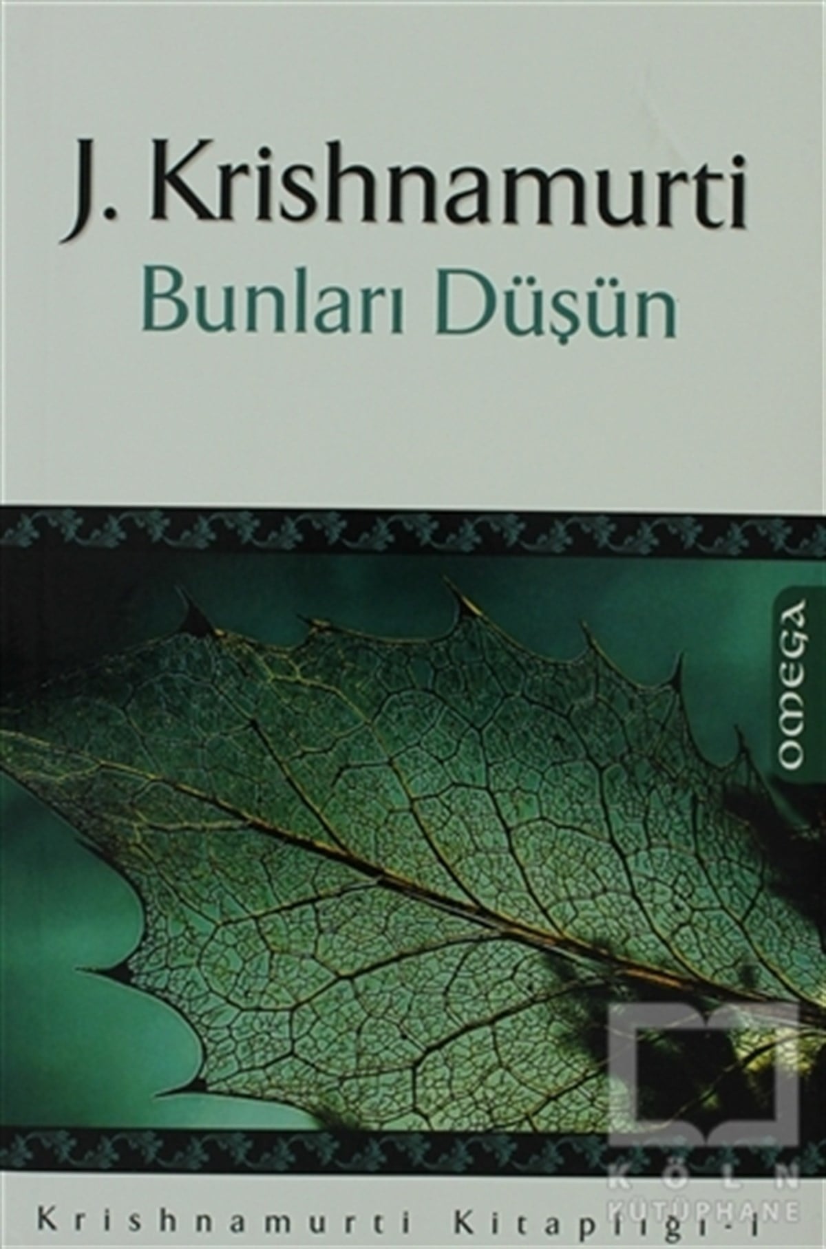 Jiddu KrishnamurtiKişisel GelişimBunları Düşün