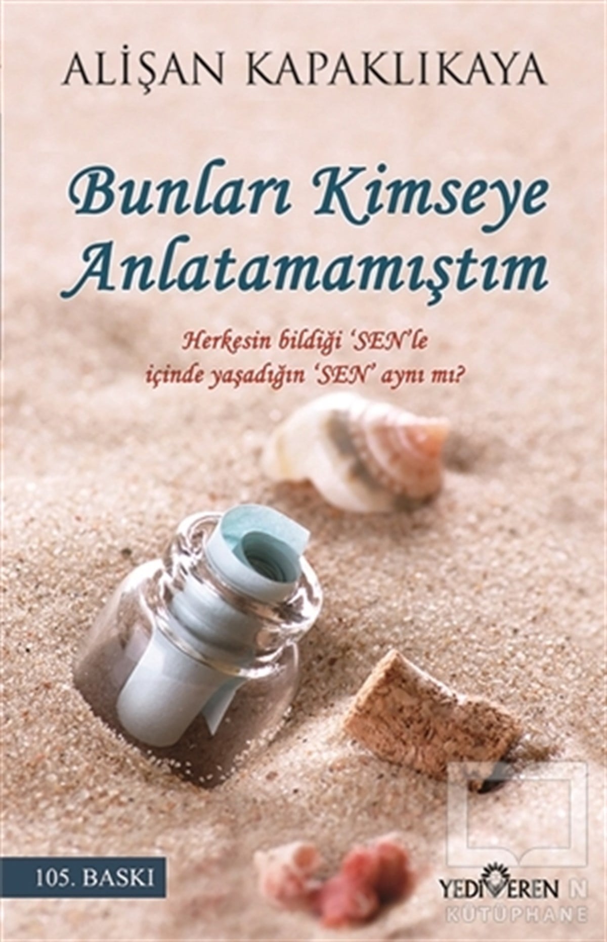 Alişan KapaklıkayaKişisel GelişimBunları Kimseye Anlatamamıştım