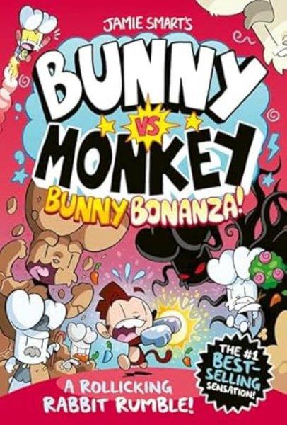 Jamie SmartChildren InterestBunny vs Monkey Bunny Bonanza (a Phoenix Comic Book from the million-selling Jamie Smart Illustrat