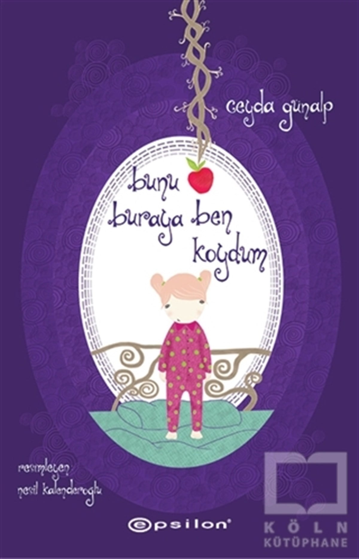 Ceyda GünalpRoman-ÖyküBunu Buraya Ben Koydum