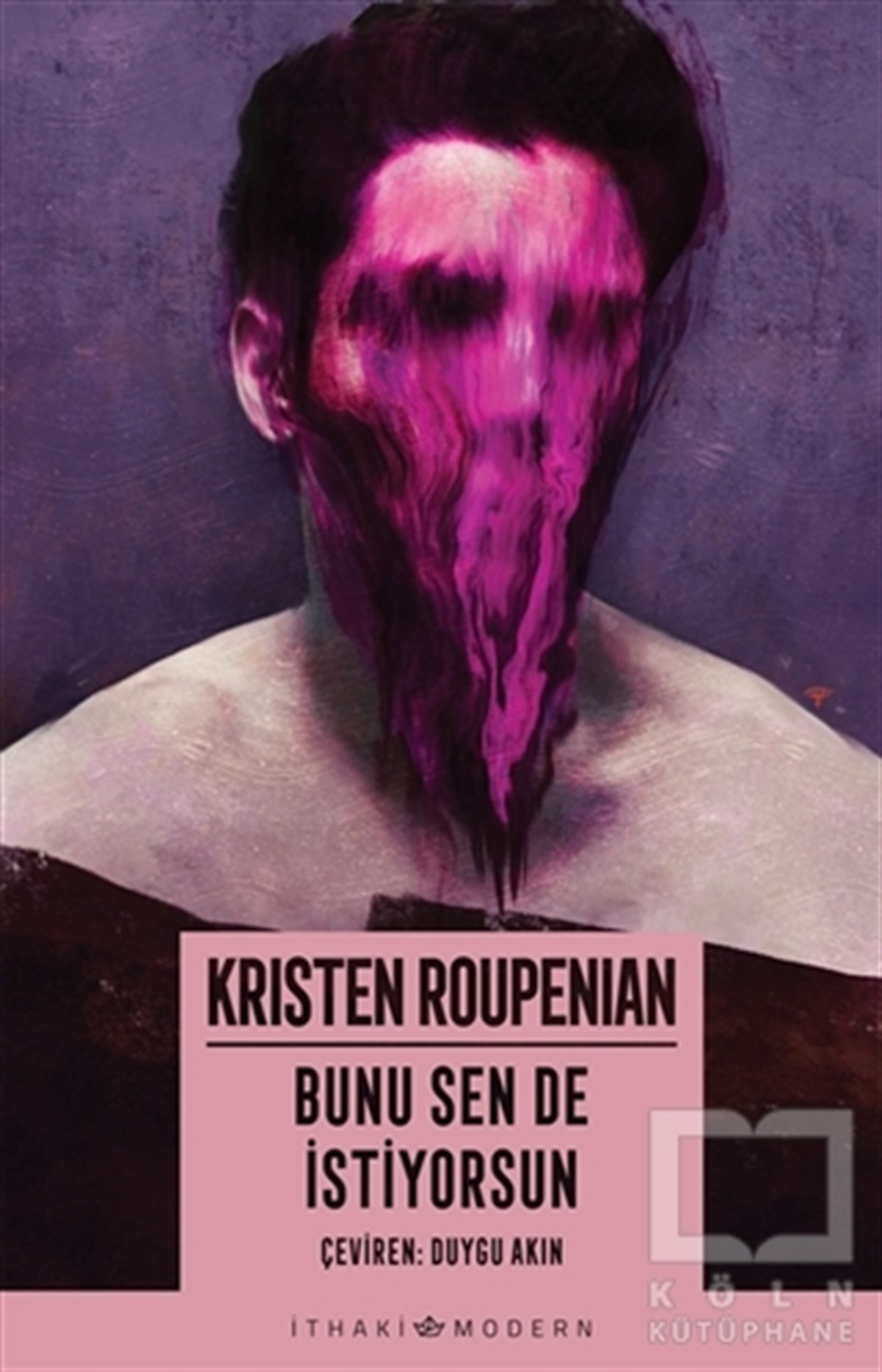 Kristen RoupenianÖyküBunu Sen De İstiyorsun